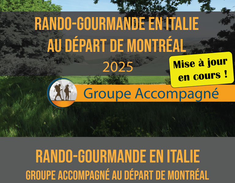 RANDO-GOURMANDE EN ITALIE, GROUPE ACCOMPAGNÉ AU DÉPART DE MONTRÉAL 2025, Euro-Rando, Vaudreuil, Quebec